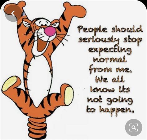 Pin by Judy Howard on Tigger quotes | Super funny quotes, Funny quotes for kids, Fun quotes funny