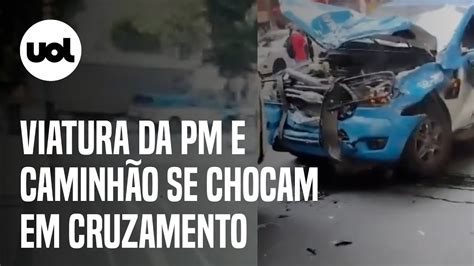 Viatura Da Pm E Caminh O Se Chocam Em Cruzamento No Rio Veja V Deo