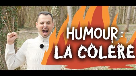 LA COLÈRE vidéo humoristique APAISER MA COLÈRE GÉRER LA COLÈRE