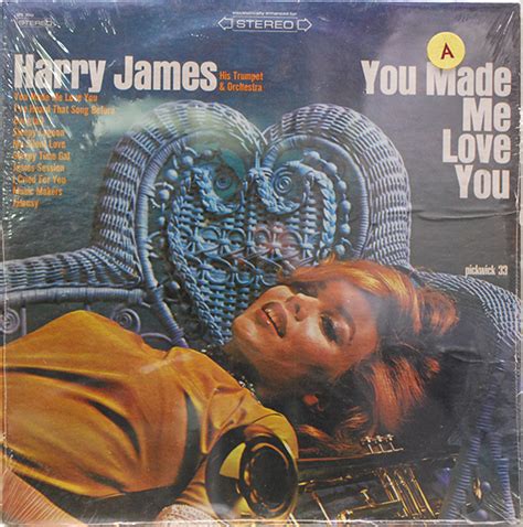 Harry James • You Made Me Love You Uncle Eddies Record Collection