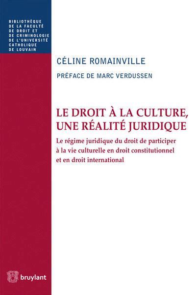 Le droit à la culture une réalité juridique Le droit de participer à