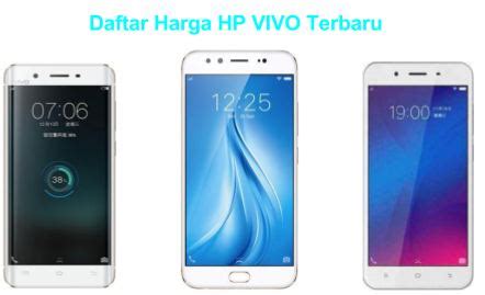 Kumpulan Daftar Harga Dan Spesifikasi Hp Vivo Terbaru Plutoniko