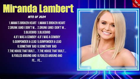 Miranda Lambert Top Of The Music Hits 2024 Most Popular Hits Playlist