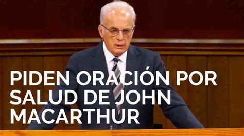 Urgente Actualización Sobre El Estado De Salud Del Pastor John