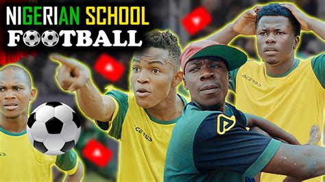 NIGERIAN SCHOOL FOOTBALL Worst Class Mark Angel Comedy Episode 9