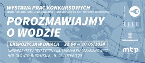 Porozmawiajmy O Wodzie Wystawa Prac Konkursowych Uwolni Bogdank