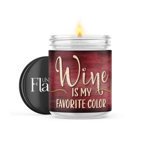 Wine Is My Favorite Color - Uncommon Flame