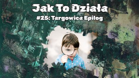 25 Targowica Epilog Targowica Epilogue YouTube