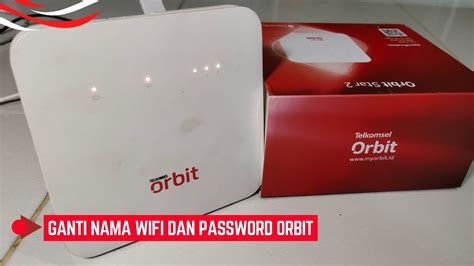 Cara Ganti Password Dan Nama Wifi Modem Orbit Telkomsel Sampai Sukses