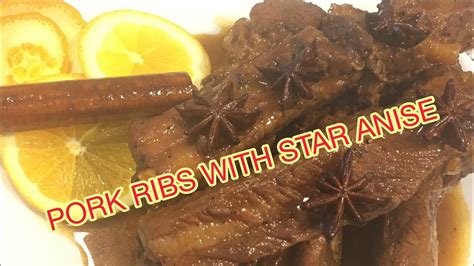 Pork Ribs With Star Anise Pork Ribs Pork Cooking