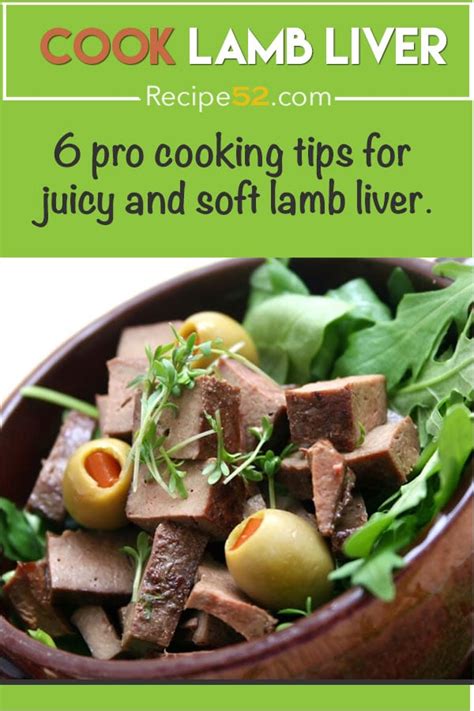 How to cook lamb liver? 6 Tips for juicy and soft liver | Recipe52.com