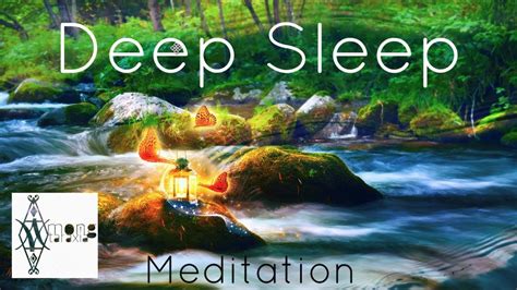 Deep Sleep Meditation For Better Dreaming Water 2 Beside The Creek Youtube