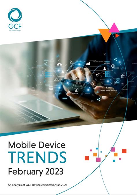 GCF I Mobile Device Trends Report February 2023 Published