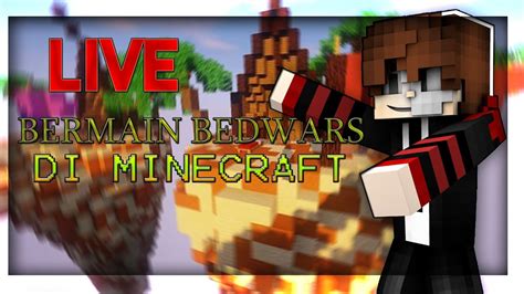 Live Bermain Bedwars Di Server Luckynetwork Minecraft Indonesia