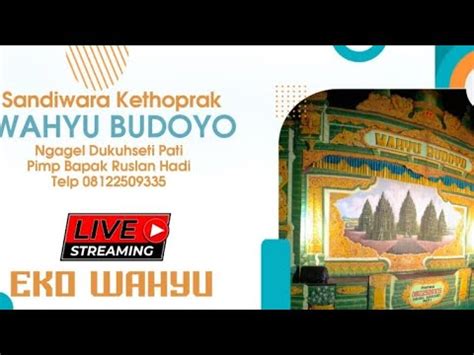 Live Setriming Ketoprak Wahyu Budoyo Ds Cranggang Kulon Dawe Tgl