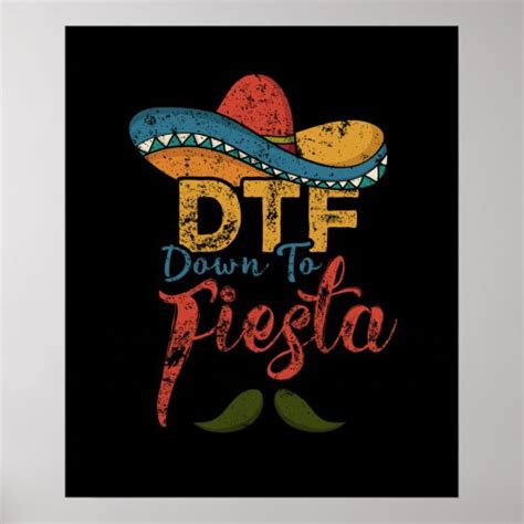 Dtf Down To Fiesta Funny Cinco De Mayo T Poster