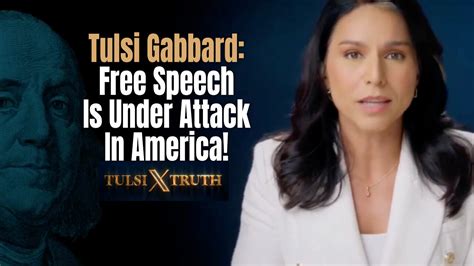 Tulsi Gabbard Free Speech Is Under Attack In America