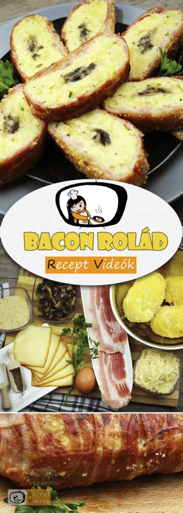 Baconbe Tekert Krumpli Rol D Recept K Sz T Se Vide Val