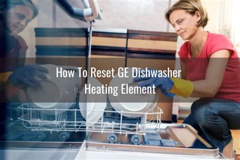 How To Reset Ge Dishwasher Ready To Diy