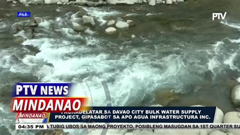 Pagkadelatar Sa Davao City Bulk Water Supply Project Gipasabot Sa Apo