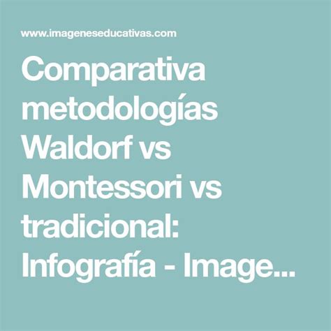 The Words Comparativ Metaologas Waldrof Vs Montessor Vs Tradicional