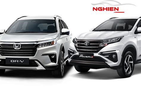 So sánh Toyota Rush và Honda BRV Xe nào đáng chờ đợi hơn Nghiện Car