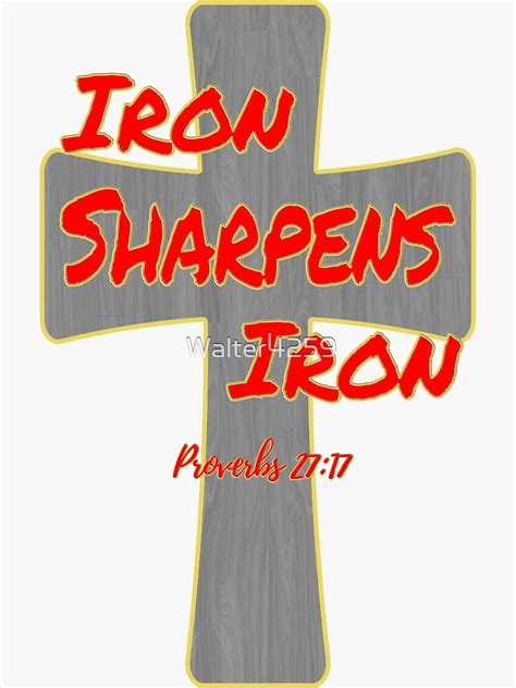 "Iron Sharpens Iron Bible Verse (Proverbs 27:17)" Sticker for Sale by Walter4259 | Redbubble