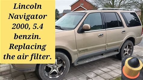 Lincoln Navigator Benzin Replacing The Air Filter Youtube