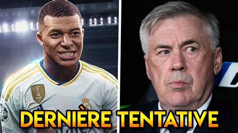 Le Real Madrid va faire une dernière tentative pour Mbappé Ancelotti