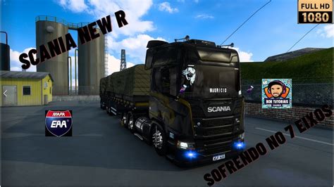 ETS2 MAPA EAA V1 44 SCANIA NEW R VOLANTE G29 NO PUXE DO 7 EIXOS