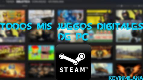 Todos Mis Juegos Digitales De PC Steam YouTube