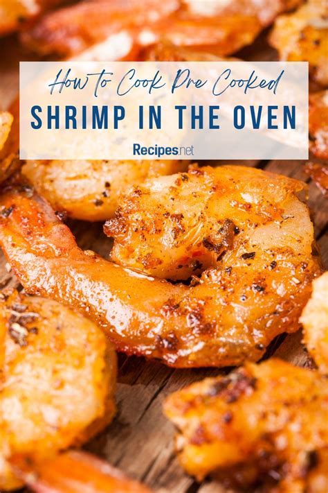 Shrimps Easy Recipes Cooking Hacks How To Cook Pre Cooked Shrimp In The Oven In 2024 How To