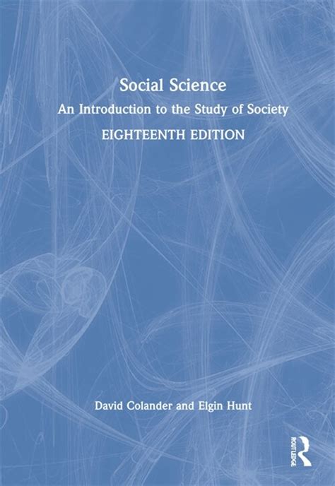 Social Science An Introduction To The Study Of Society