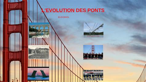 L'EVOLUTION DES PONTS by Eloi Divol