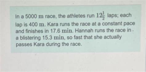 Solved How Many Laps Does Hannah Run When She Passes Kara Chegg