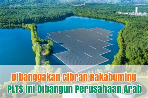 Habiskan Rp 1 7 Triliun PLTS Terbesar Di Asia Tenggara Yang