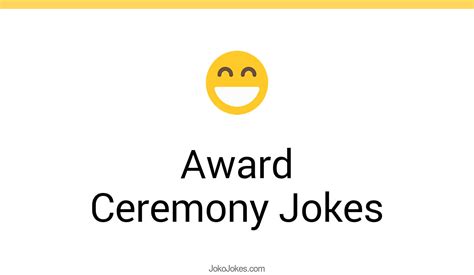 14+ Award Ceremony Jokes And Funny Puns - JokoJokes