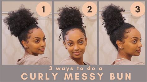 3 Ways To Get A Perfect Messy Bun Youtube