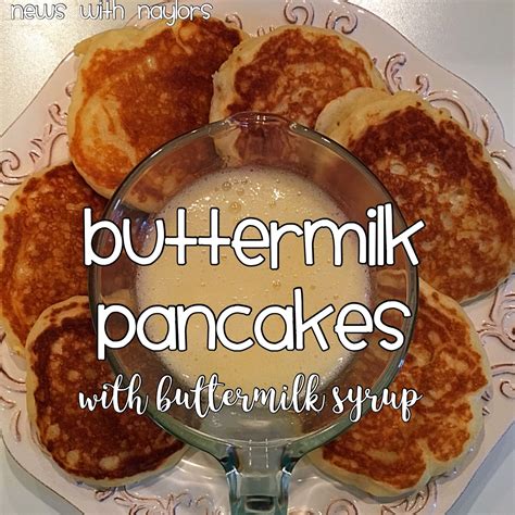Buttermilk Pancakes With Buttermilk Syrup