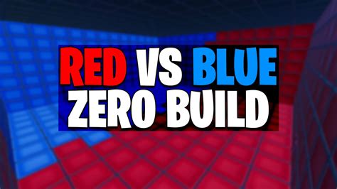 Red Vs Blue Zero Build By Joshs Fortnite Creative Map