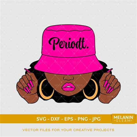 Periodt Woman Smirk Hat Melanin Svg Black Woman Svg Afro Woman