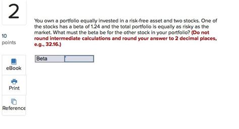 Solved 2 You Own A Portfolio Equally Invested In A Risk Free Chegg