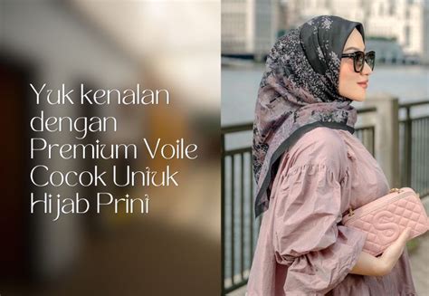 Yuk Kenalan Dengan Premium Voile Cocok Untuk Hijab Print Tx Print