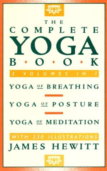 The Complete Yoga Book: Yoga of Breathing, Yoga of Posture, Yoga of Meditation|Paperback | Yoga ...