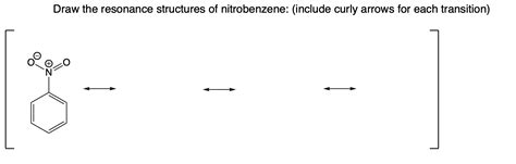 Solved Draw The Resonance Structures Of Nitrobenzene