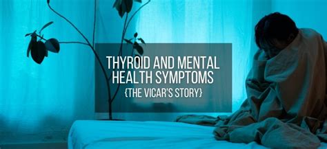 Thyroid And Mental Health Symptoms