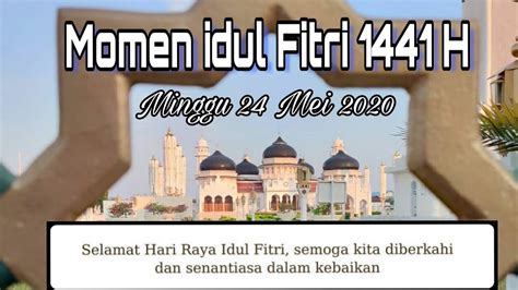 Momen Idul Fitri Di Tanah Rencong 1441 H Youtube