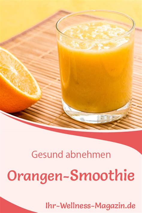 Orangen Smoothie Gesundes Rezept Zum Abnehmen