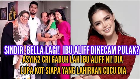 Ibu Aliff Sindir Bella Lagi Dah Lama Tak Jumpa Cucu Sebab Bella Tak