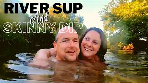 River Wey Exploration By Sup Skinny Dip Wild Swimming Naked In The